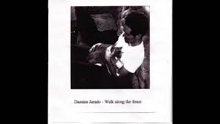 Damien Jurado- Apart- Walk Along The Fence(Tour-Only 2004)