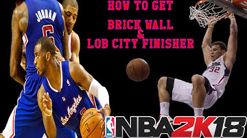 NBA 2K18 HOW TO GET BRICK WALL,PICK AND ROLLER, LOB CITY FINISHER BADGE HALL FAME (FASTEST METHOD)