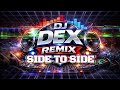 SIDE TO SIDE ( DISCO BUDOTS ) DEX ZARATE