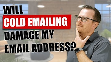 Will Cold Emailing Damage your Email Address