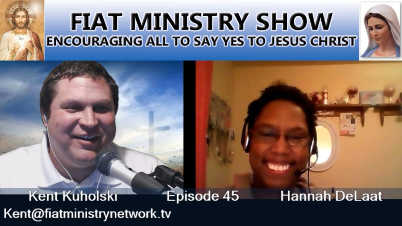 Fiat Ministry Show Episode 45: Hannah DeLaat The True Beauty of Purpose