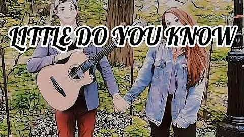 Little Do You Know - Alex & Sierra (Lyrics)