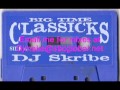 BIG TIME CLASSICS - DJ SKRIBE Chicago Old School House Wbmx Hi Energy Ghetto