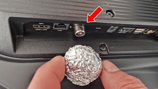 Insert Aluminum Foil into the TV and watch all channels from around the WORLD in Full HD.