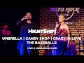 NightShift - Umbrella/Candy Shop/Crazy in Love (The Baseballs style)