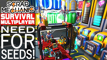 Need For Seeds! | Scrap Mechanic Survival Gameplay | Season 1 | EP 10
