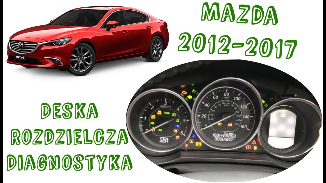 Mazda 6 GJ Skyactiv Deska Rozdzielcza Diagnostyka
