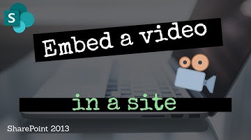 How to Embed a Video in SP2013