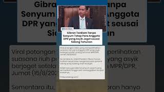 Download Lagu MOMEN GIBRAN TERDIAM Tanpa Senyum Tatap Para Anggota DPR yang Asyik Joget seusai Sidang Tahunan MP3