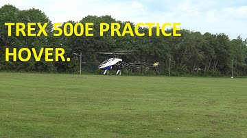 ALIGN TREX 500E PRACTICE HOVER