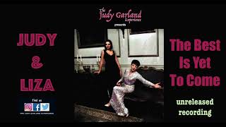 JUDY GARLAND LIZA MINNELLI The Best Is Yet To Come unreleased outtake from Palladium LP new remaster
