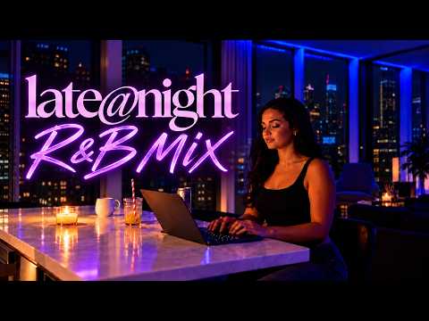 late@night R&B Mix 🌙 | Drake, Brent Faiyaz, Summer Walker, Kehlani + More | vol 20