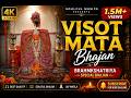 Visot Mata Bhajan Brahmkshatriya Anthem Soulful Bhakti Song 4K Ultra HD Bhakti Ambemaa 