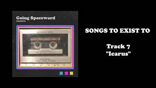 Going Spaceward - "Icarus" (Official Audio)