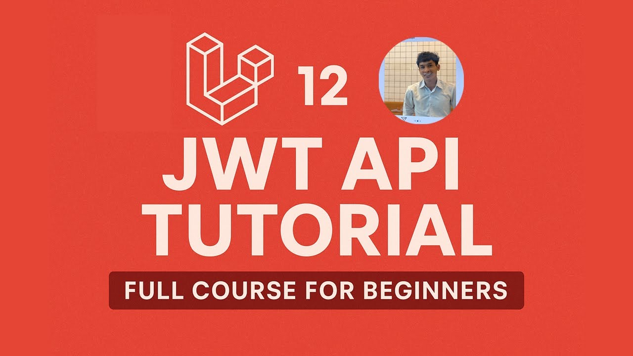 Laravel 12 JWT API Tutorial | Full Course for Beginners