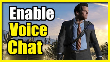 How to Enable the Voice Chat in GTA 5 Online if not working