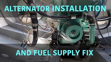 Alternator installation and fuel supply fix