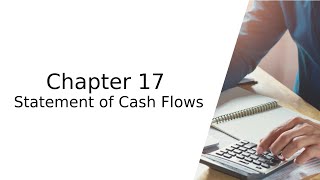 Accounting Chapter 17 : Statement of Cash Flows