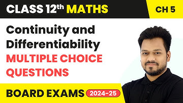 Continuity and Differentiability - Multiple Choice Questions | Class 12 Maths Chapter 5 | CBSE 2024