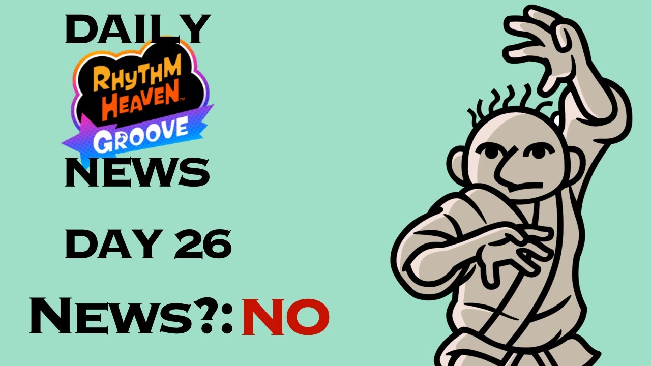 Daily Rhythm Heaven Groove News - Day 26