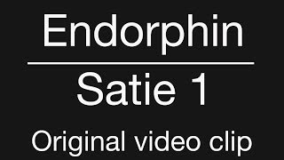 Endorphin-Satie 1