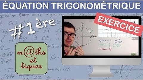 EXERCICE : Résoudre une équation trigonométrique (1) - Première