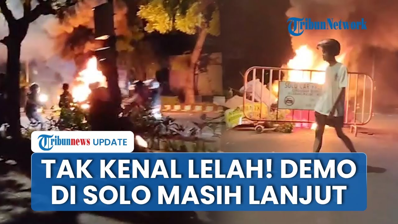 Demo di Solo Masih Berlanjut hingga Malam, Aparat Mulai Kewalahan saat Massa Menolak untuk Mundur