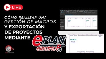 CÓMO REALIZAR UNA GESTIÓN DE MACROS Y EXPORTACIÓN DE PROYECTOS MEDIANTE EPLAN
