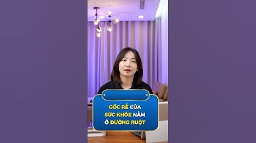 Gốc rễ của SỨC KHOẺ nằm ở ĐƯỜNG RUỘT #tieuhoa #bacsihoa #shortvideo
