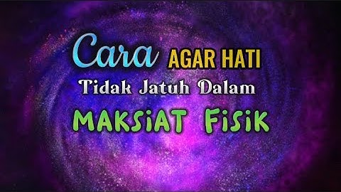 Gus Mukhlason Rosyid, Cara Agar Hati Tidak Jatuh Dalam Kemaksiatan Secara Fisik#kajianhakikat