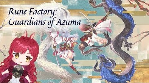 Rune Factory: Guardians of Azuma Ep. 1 - Will we start the game with amnesia again?