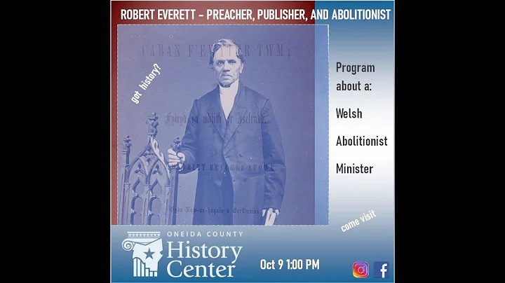 Welsh Abolitionist Robert Everett with Ted Engle