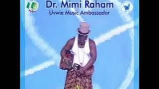 BOMARUFE UVWIE by Dr. Mimi Raham