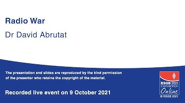 Presentatie RSGB 2021 Online Conventie - Radio War