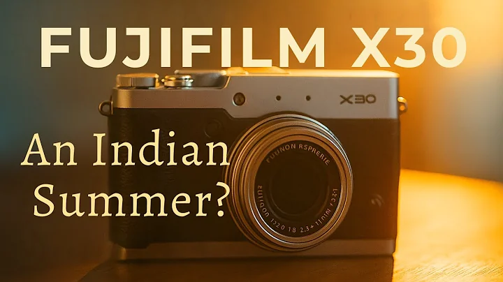 Fujifilm X30 in 2025 – An Indian Summer?