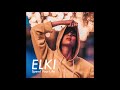 Elki  spend your life official audio