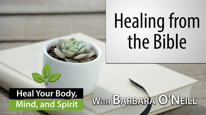 What Does the Bible Say About Healing? - Barbara O...
