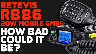 Retevis RB86 Mobile GMRS Review  Power Test & Overview Of Features And Everything Wrong With It
