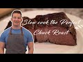 How to SLOW COOK THE PERFECT CHUCK ROAST