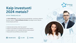 Artūras Milevskis | Kaip investuoti 2024 metais? | Finansų rinkų apžvalga (2024 sausis)