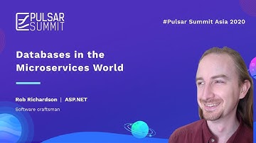 Databases in the Microservices World -- Rob Richardson