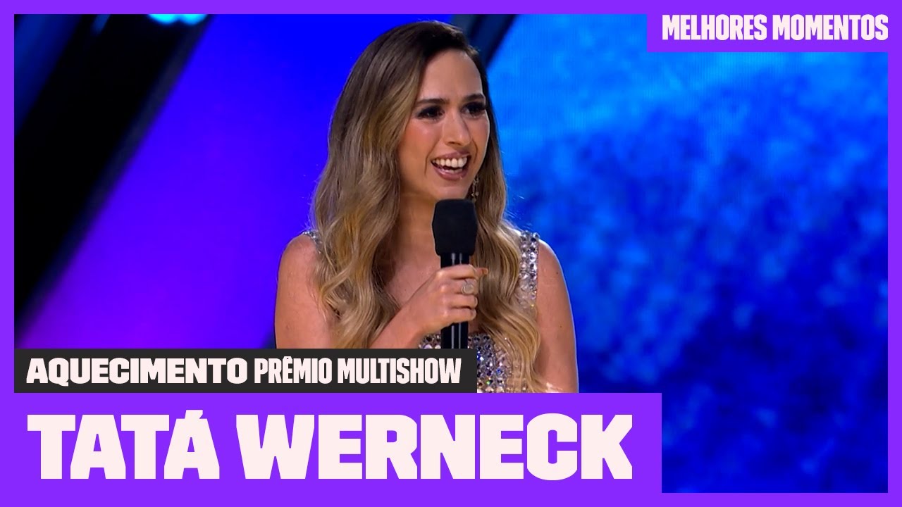 Melhores Momentos da TATÁ WERNECK no PRÊMIO | Aquecimento Prêmio Multishow