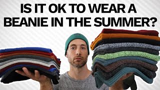 Is it Ok to wear a Beanie in The Summer? | Can I wear a Summer Beanie? Wear a Beanie in Hot Weather by King & Fifth Supply Co. 6,947 views 1 year ago 9 minutes