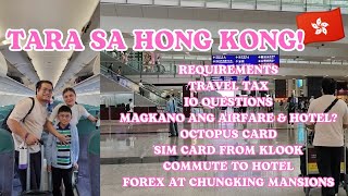 DIY HONG KONG VLOG PART 1: FROM NAIA TO HKIA + FOREX SA CHUNGKING MANSIONS