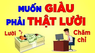 Tại Sao Kẻ Lười Lại dễ Thành Công Hơn người Chăm Chỉ