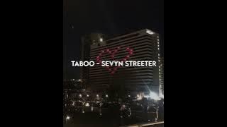 taboo by sevyn streeter (sped up)