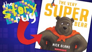 The Very Super Bear - by Nick Bland || Kids Book Read Aloud (WITH FUNNY VOICES)