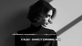 X Albo - shake it 