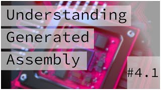 Understanding Assembly Generated From C :: Bare Metal Programming Series 4.1