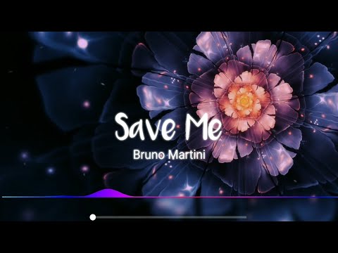 Save Me   Bruno Martini lyrics